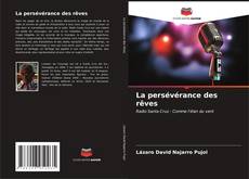 Bookcover of La persévérance des rêves