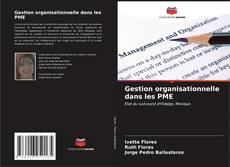 Portada del libro de Gestion organisationnelle dans les PME