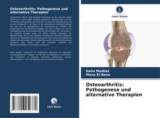 Couverture de Osteoarthritis: Pathogenese und alternative Therapien