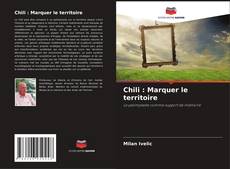 Capa do livro de Chili : Marquer le territoire 