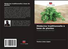 Portada del libro de Médecine traditionnelle à base de plantes
