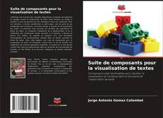 Bookcover of Suite de composants pour la visualisation de textes