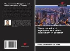 Portada del libro de The economics of happiness and public investment in Ecuador