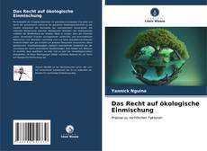 Bookcover of Das Recht auf ökologische Einmischung