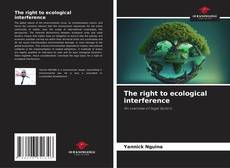 Обложка The right to ecological interference