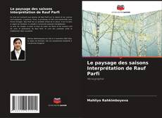 Le paysage des saisons Interprétation de Rauf Parfi kitap kapağı