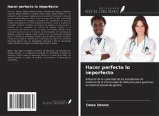 Hacer perfecto lo imperfecto kitap kapağı