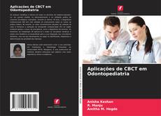 Capa do livro de Aplicações de CBCT em Odontopediatria 