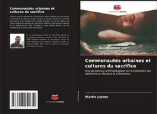 Communautés urbaines et cultures du sacrifice kitap kapağı