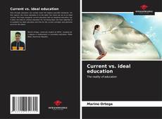 Couverture de Current vs. ideal education