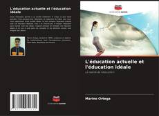 Capa do livro de L'éducation actuelle et l'éducation idéale 