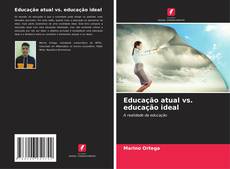 Capa do livro de Educação atual vs. educação ideal 