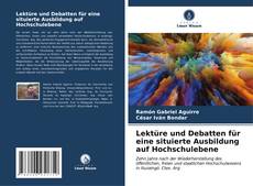 Bookcover of Lektüre und Debatten für eine situierte Ausbildung auf Hochschulebene