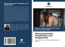 Borítókép a  Menschenhandel, Prostitution und Sexgewerbe - hoz
