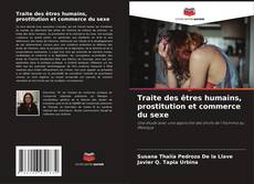 Couverture de Traite des êtres humains, prostitution et commerce du sexe