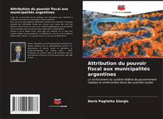 Attribution du pouvoir fiscal aux municipalités argentines kitap kapağı