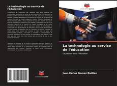 Bookcover of La technologie au service de l'éducation