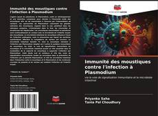 Immunité des moustiques contre l'infection à Plasmodium kitap kapağı