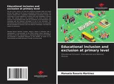 Capa do livro de Educational inclusion and exclusion at primary level 