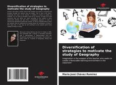 Portada del libro de Diversification of strategies to motivate the study of Geography
