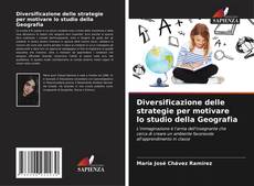 Copertina di Diversificazione delle strategie per motivare lo studio della Geografia