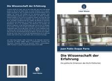 Bookcover of Die Wissenschaft der Erfahrung
