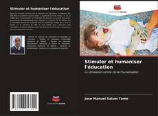 Capa do livro de Stimuler et humaniser l'éducation 
