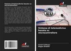 Bookcover of Sistema di telemedicina basato su microcontrollore