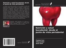 Capa do livro de Nutrición y salud bucodental: desde el punto de vista periodontal 