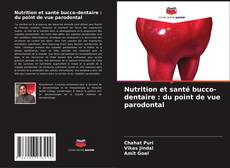 Nutrition et santé bucco-dentaire : du point de vue parodontal kitap kapağı