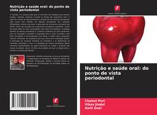 Copertina di Nutrição e saúde oral: do ponto de vista periodontal