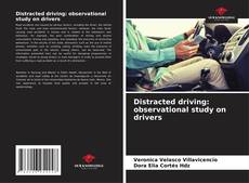 Buchcover von Distracted driving: observational study on drivers