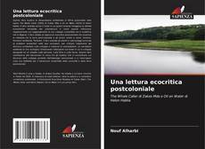 Bookcover of Una lettura ecocritica postcoloniale