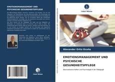 Bookcover of EMOTIONSMANAGEMENT UND PSYCHISCHE GESUNDHEITSPFLEGE