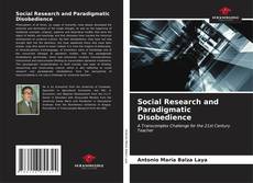 Borítókép a  Social Research and Paradigmatic Disobedience - hoz