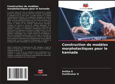 Buchcover von Construction de modèles morphotactiques pour le kannada