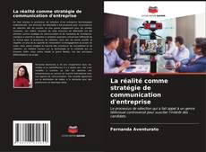 Portada del libro de La réalité comme stratégie de communication d'entreprise