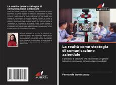Capa do livro de La realtà come strategia di comunicazione aziendale 