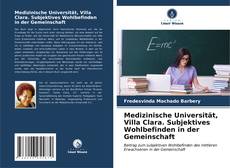 Capa do livro de Medizinische Universität, Villa Clara. Subjektives Wohlbefinden in der Gemeinschaft 