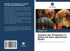 Capa do livro de Analyse der Ereignisse in Asien auf dem spanischen Markt 