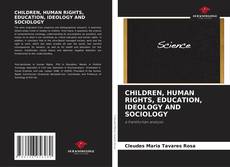 Borítókép a  CHILDREN, HUMAN RIGHTS, EDUCATION, IDEOLOGY AND SOCIOLOGY - hoz