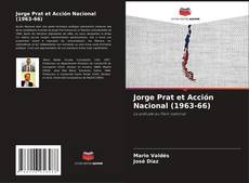 Jorge Prat et Acción Nacional (1963-66) kitap kapağı