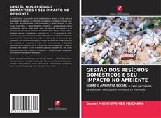 Buchcover von GESTÃO DOS RESÍDUOS DOMÉSTICOS E SEU IMPACTO NO AMBIENTE