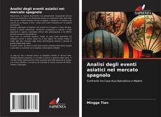 Capa do livro de Analisi degli eventi asiatici nel mercato spagnolo 