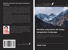 Buchcover von Revisión exhaustiva del hongo terapéutico Cordyceps