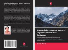 Capa do livro de Uma revisão exaustiva sobre o cogumelo terapêutico Cordyceps 