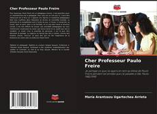 Cher Professeur Paulo Freire kitap kapağı