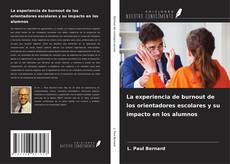 Capa do livro de La experiencia de burnout de los orientadores escolares y su impacto en los alumnos 