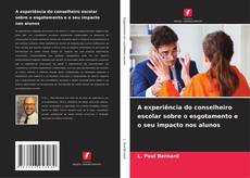 Buchcover von A experiência do conselheiro escolar sobre o esgotamento e o seu impacto nos alunos