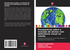 Buchcover von Perspectivas sobre a inclusão de alunos com deficiência visual no Lesoto